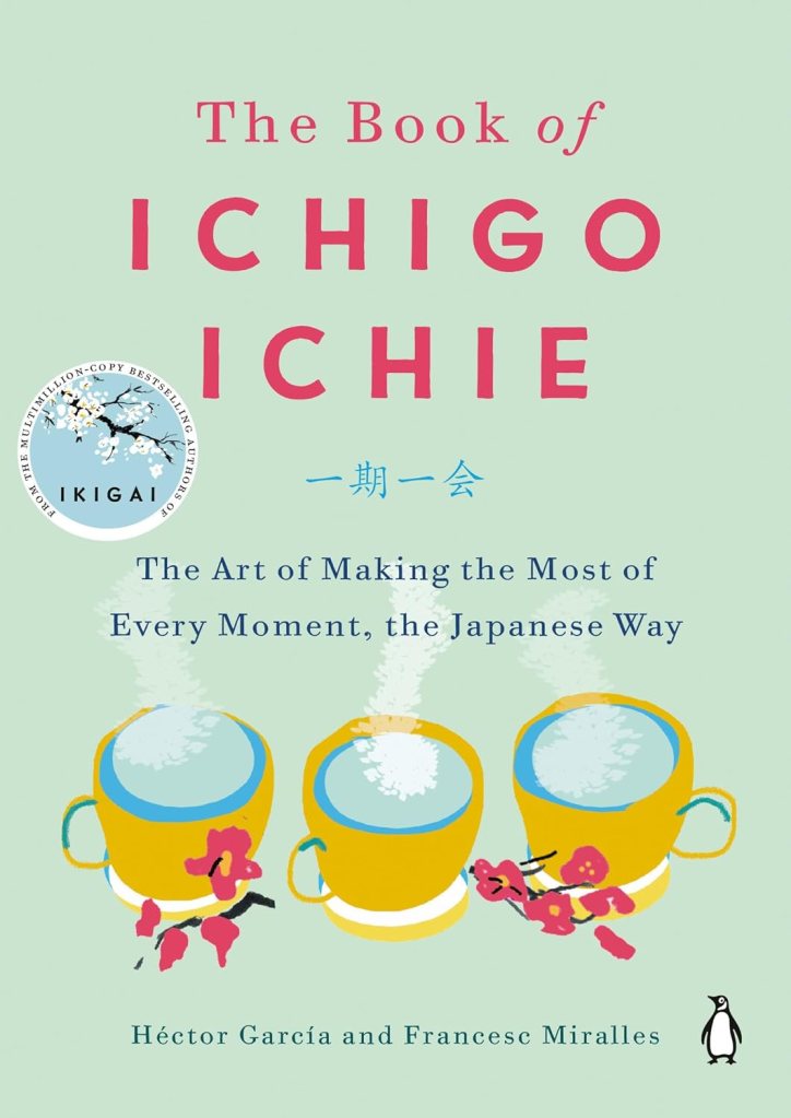 The Book of Ichigo Ichie book cover by Héctor García and Francesc Miralles